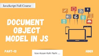 Document Object in JavaScript | JavaScript Full Course | Part -13 | Code Eater |  Hindi