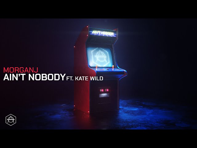 MorganJ feat. Kate Wild - Ain't Nobody