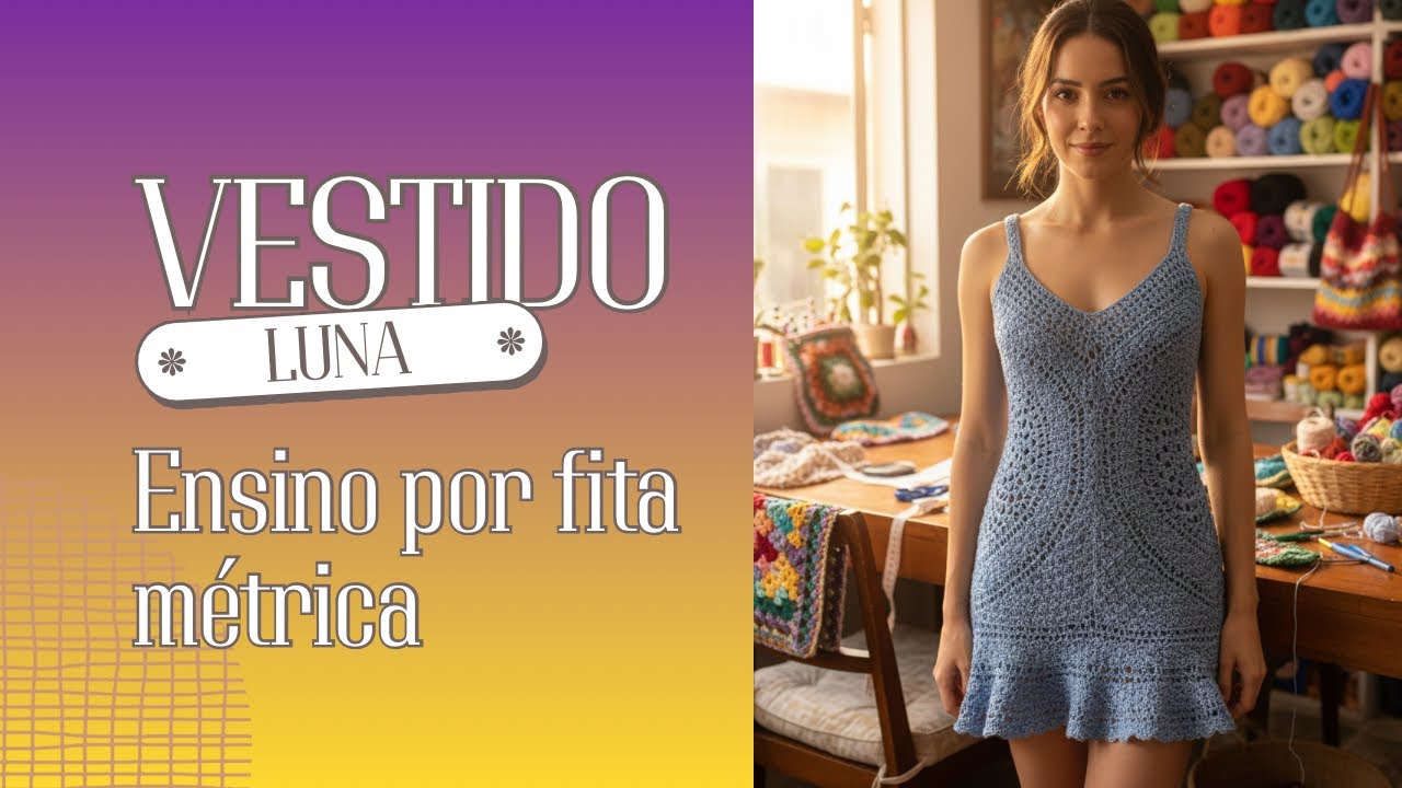 Vestido luna em crochê/ Aula 1
