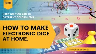 How to Make Electronic Dice 🎲at home| Using only CD4017 IC| Electronic Dice with LED'S|