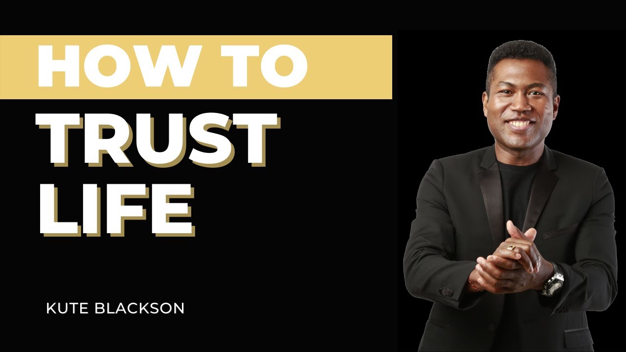 LIFE HACKS | How to trust life with Kute Blackson