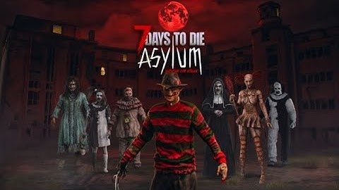 First Look at the Asylum Mod: 7 Days to Die