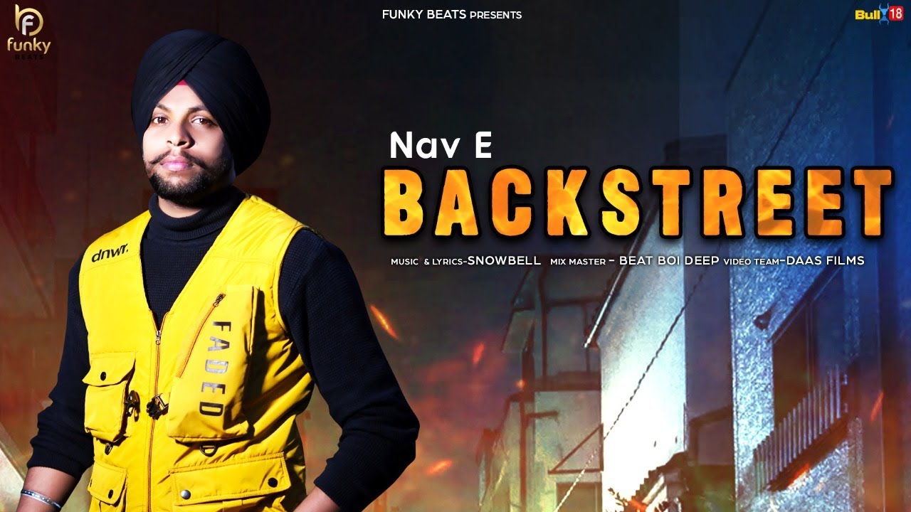 Backstreet (Full Video) | Nav E | Latest Punjabi Songs 2021 | Funky Beats