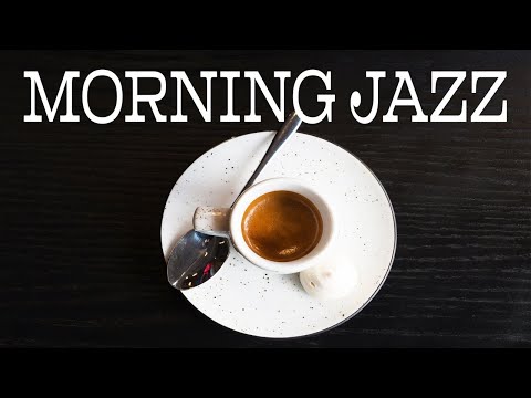 🌤Good Morning Coffee JAZZ  - Positive Bossa Nova JAZZ Playlist - Have a Nice Day!