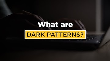 What are dark patterns?