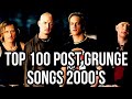 TOP 100 Top 100 Post-Grunge Hits of the 2000s 🎸