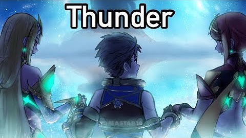 Xenoblade Chronicles 2 | Thunder | (Music Video) Chapter 7 Final Fight