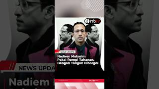 Penampakan Nadiem Makarim Pakai Rompi Tahanan, Tangan Diborgol