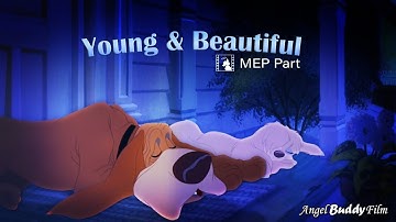 "Young & Beautiful" - Trusty x Peg (MEP PART)