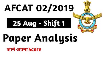 AFCAT 2 2019 Paper Analysis |  25 Aug 1st Shift