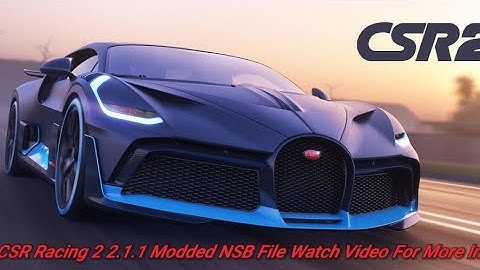 CSR Racing 2 2.1.1 Modded NSB File