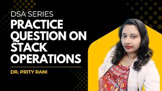 Lec 43: Practice Questions on Stack Operations | Stack | Data Structures