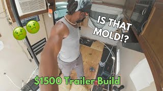 Renovating My $1500 Trailer and I Found This!