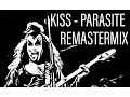 Kiss  parasite  khaz remastermix