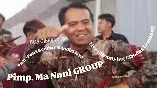 PKM - Putri Kembar Mandiri Jaya_Pimp. Ma Nani GROUP Live Cibeunying Cibodas Lembang