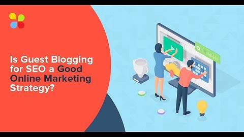 SEO Benefits of Guest Blogging