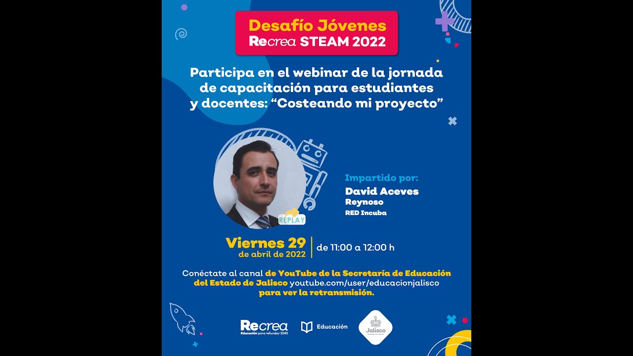Desafío Jóvenes Recrea STEAM 2022 - 40. "Conferencia en línea costeando mi proyecto"
