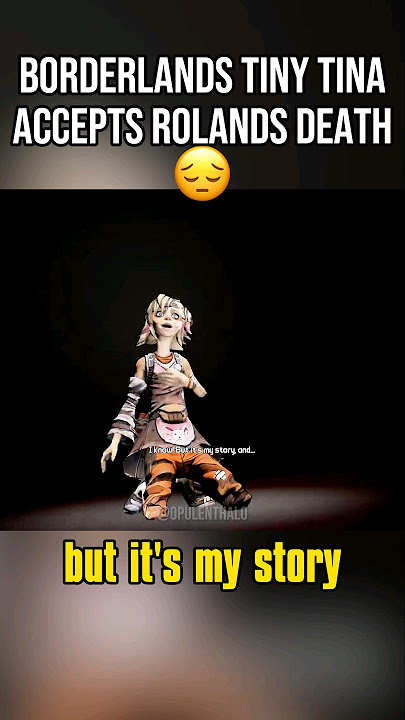 Borderlands Tiny Tina Saddest Moment😓