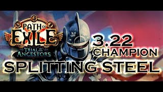 POE 3.22 Returning projectiles Splitting steel CHAMP  (SAVIOUR)