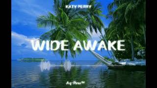 Video thumbnail of "DJ SLOW REMIX!!...Katy Perry - WIDE AWAK (AqRmx™)"