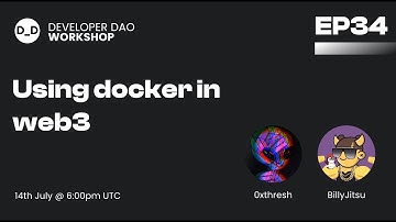 How to use Docker in Web3 | Learn Web3 | Developer DAO