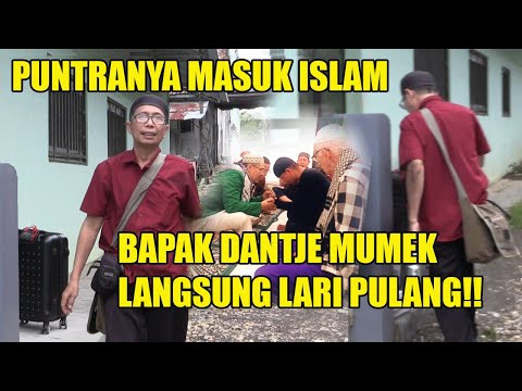 PUTRANYA MASUK ISLAM - BAPAK DANTJE MUMEK LANGSUNG LARI PULANG!!