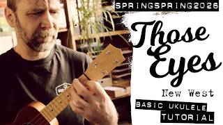 »Those Eyes« New West — easy Ukulele Tutorial — SpringSpring 2026 Iso Herquist
