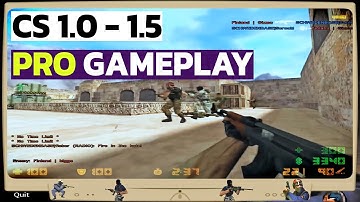 Nostalgia Pro Gameplay of Counter strike 1.0 – 1.5