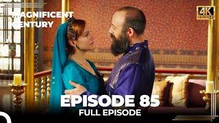 Magnificent Century Episode 85 | English Subtitle (4K)