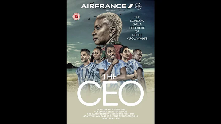 Thurs/27/Oct: Kunle Afolayan's THE CEO London Gala Premiere @ Vue Cinema London.