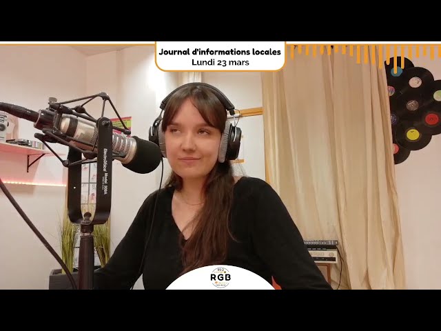 Journal d'informations locales - Lundi 23 mars 2026 - Radio RGB 99.2 FM