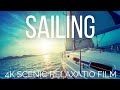 Sailing around the world 4k  with soothing scenic music