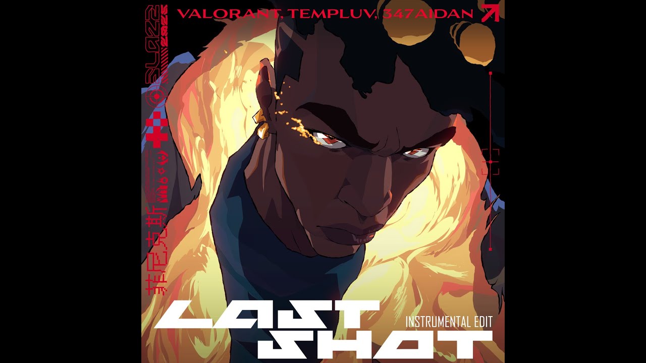 VALORANT, templuv, 347aidan - Last Shot (Instrumental Edit)