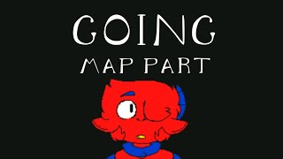 Going - Map Part 37 [flipnote]