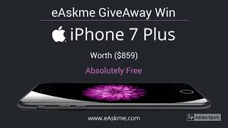 Winner is Rajan of eAskme iPhone GiveAway: Win iPhone 7 Plus worth ($859) Absolutely Free