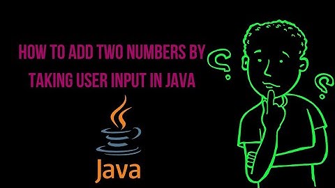 How to add two numbers by taking user input?🤔