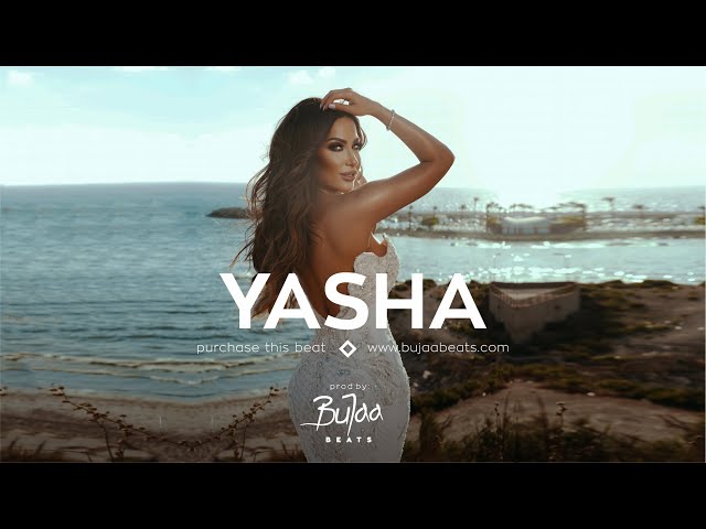  Yasha  Oriental Reggaeton Beat x Balkan Instrumental | Prod by BuJaa Beats class=