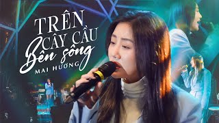 Trên Cây Cầu Bên Sông - Văn Mai Hương | Live at Mây Lang Thang Hà Nội | Official Music Video