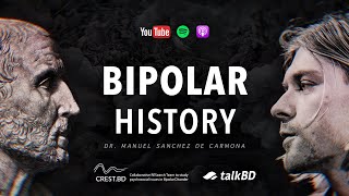 The History of Bipolar Disorder: An Untold Story | Dr. Manuel Sánchez de Carmona | #talkBD EP 39 🏛️