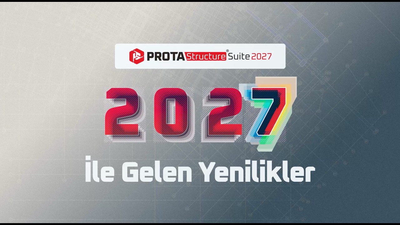 ProtaStructure Suite 2027 ile Gelen Yenilikler webinar kaydı kapak görseli