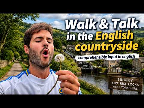 Walk & Talk in the English Countryside | Comprehensible Input