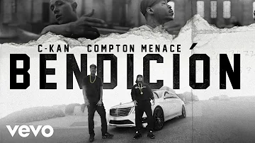 C-Kan - Bendicion (Official Video) ft. Compton Menace