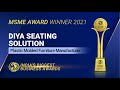 Diya seating solution  winner of india 5000 best msme awards 2021