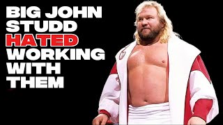 Land of the Giants, Big John Studd HATED being around these wrestlers.