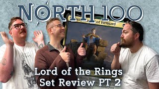 Lord of the Rings Set Review Part 2 || North 100 Ep152