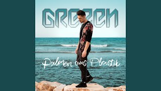 Video thumbnail of "GReeeN - Palmen aus Plastik"