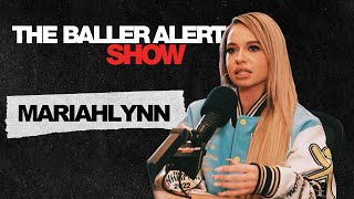 MariahLynn Talks Love & Hip Hop, Her Relationship With Rich Dollaz & More | The Baller Alert Show