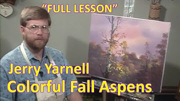 Colorful Fall Aspen Painting Tutorial | Jerry Yarnell Full-Length Acrylic Lesson