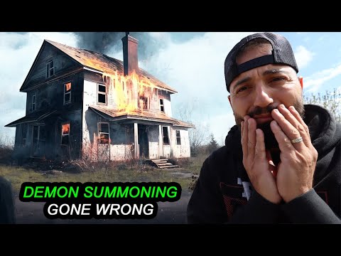 A DEMON CAUSED A FIRE IN MY HAUNTED ABANDONED HOUSE GONEWRONG!