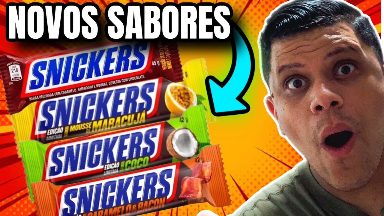 NOVOS SABORES DE SNICKERS SNICKERS DE BACON SNICKERS DE MARACUJA E